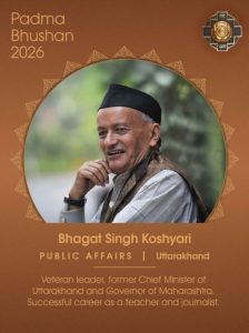 Padam Bhushan Samman, Bhagat Singh Koshiyari, Uttarakhand 